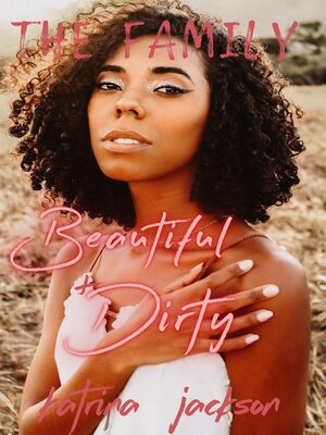 cover image of Beautiful & Dirty